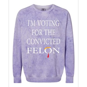 IM Voting Convicted Felon 2024 Colorblast Crewneck Sweatshirt