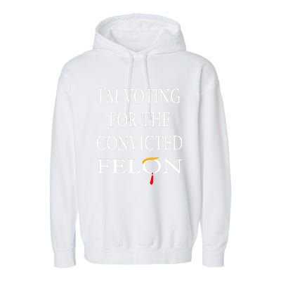 IM Voting Convicted Felon 2024 Garment-Dyed Fleece Hoodie