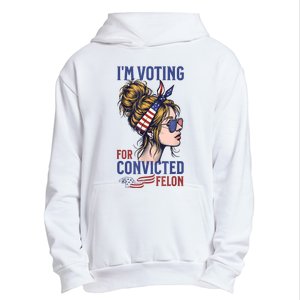 IM Voting Convicted Felon 2024 Messy Bun Convicted Felon Urban Pullover Hoodie