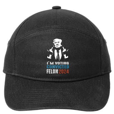 IM Voting Convicted Felon 2024 Trump Funny Quote 7-Panel Snapback Hat