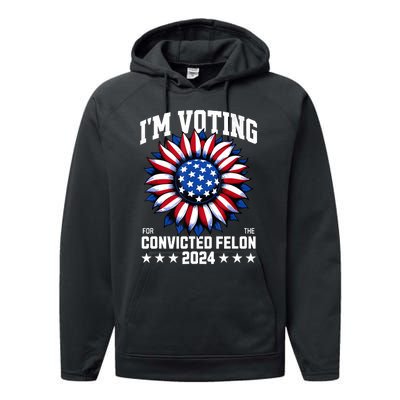 IM Voting Convicted Felon 2024 Us Flag Convicted Felon Performance Fleece Hoodie