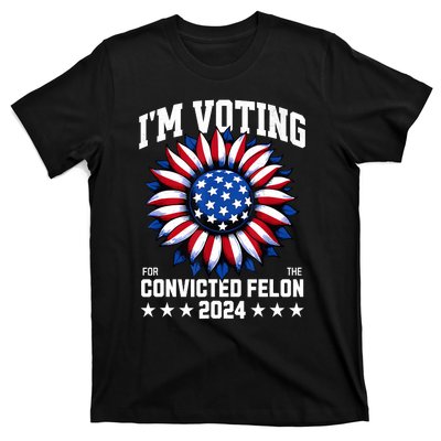 IM Voting Convicted Felon 2024 Us Flag Convicted Felon T-Shirt