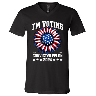 IM Voting Convicted Felon 2024 Us Flag Convicted Felon V-Neck T-Shirt