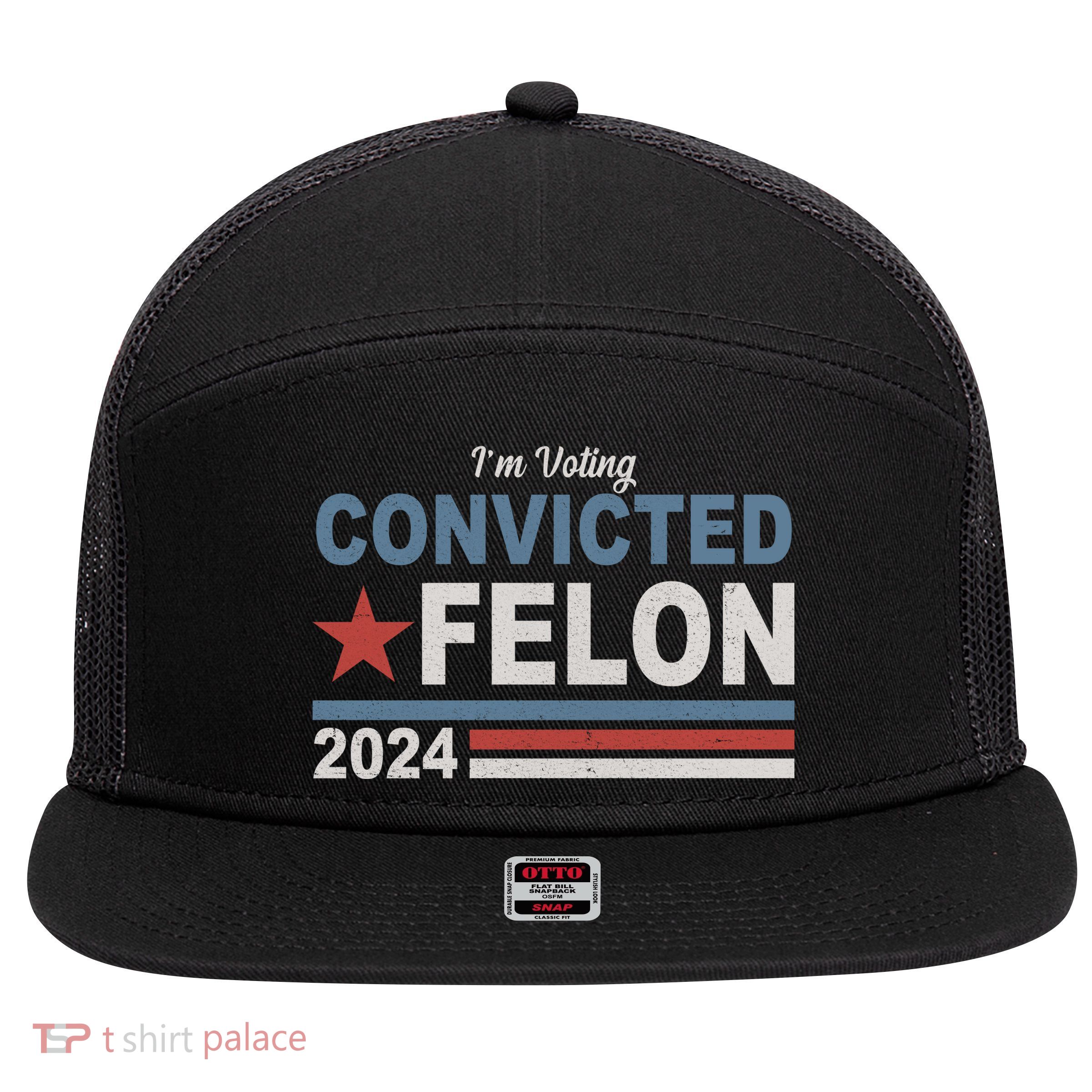 Im Voting Convicted Felon Trump 2024 7 Panel Mesh Trucker Snapback Hat