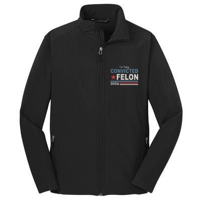 Im Voting Convicted Felon Trump 2024 Core Soft Shell Jacket