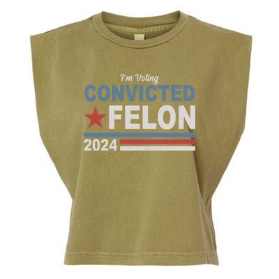 Im Voting Convicted Felon Trump 2024 Garment-Dyed Women's Muscle Tee