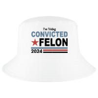 Im Voting Convicted Felon Trump 2024 Cool Comfort Performance Bucket Hat