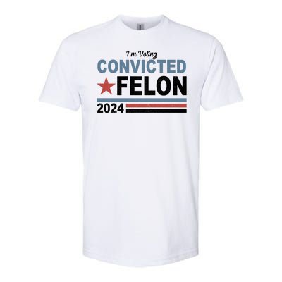 Im Voting Convicted Felon Trump 2024 Softstyle® CVC T-Shirt