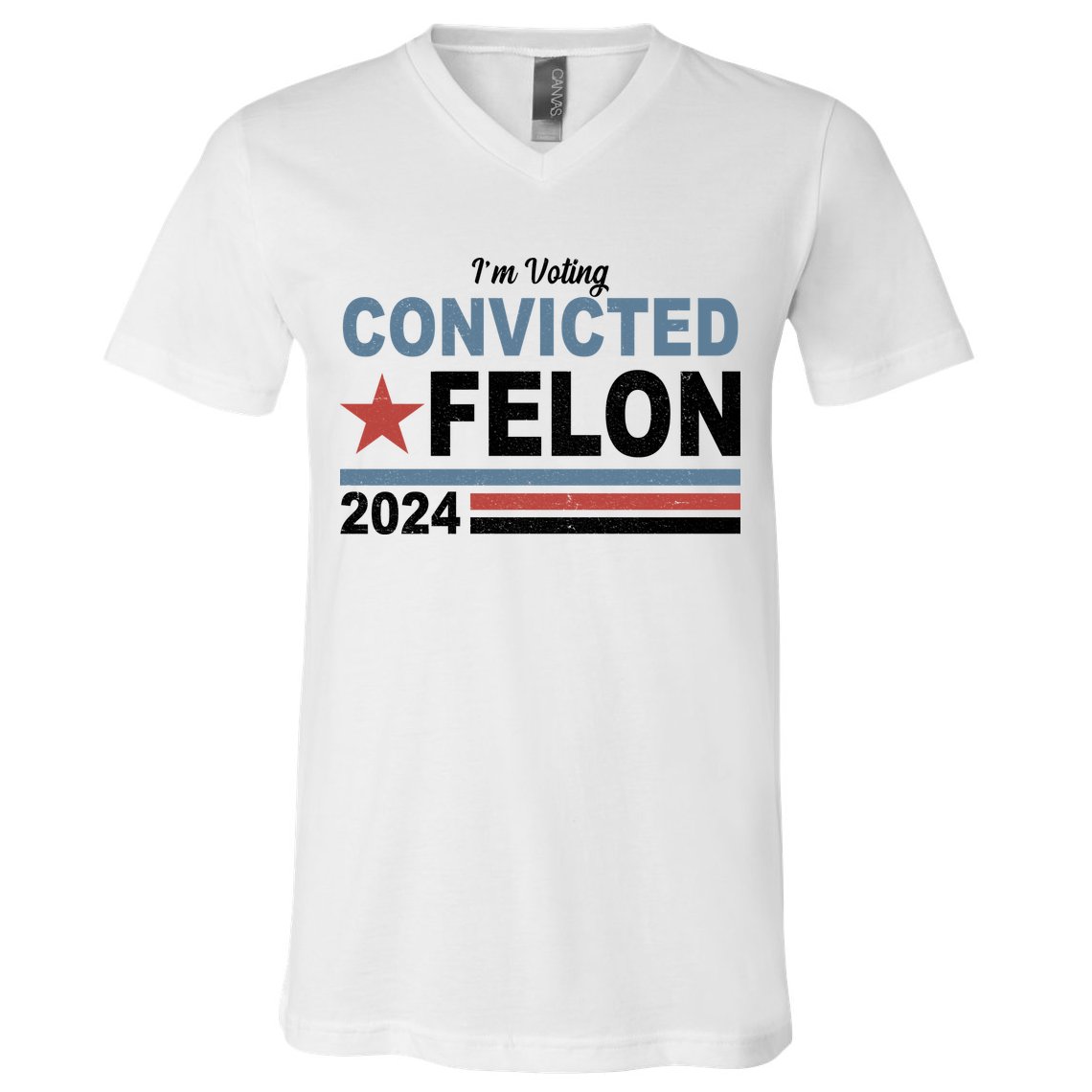 Im Voting Convicted Felon Trump 2024 V-Neck T-Shirt