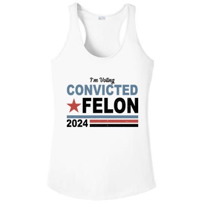 Im Voting Convicted Felon Trump 2024 Ladies PosiCharge Competitor Racerback Tank
