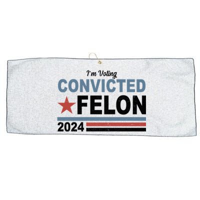 Im Voting Convicted Felon Trump 2024 Large Microfiber Waffle Golf Towel