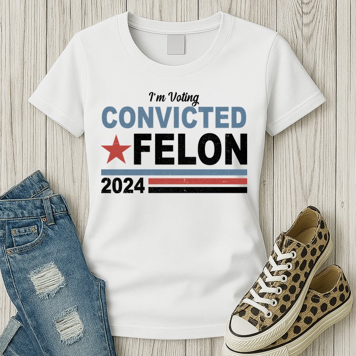 Im Voting Convicted Felon Trump 2024 Womens T-Shirt