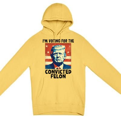 IM Voting Convicted Felon 2024 Donald Trump Vintage Us Flag Funny Gift Premium Pullover Hoodie