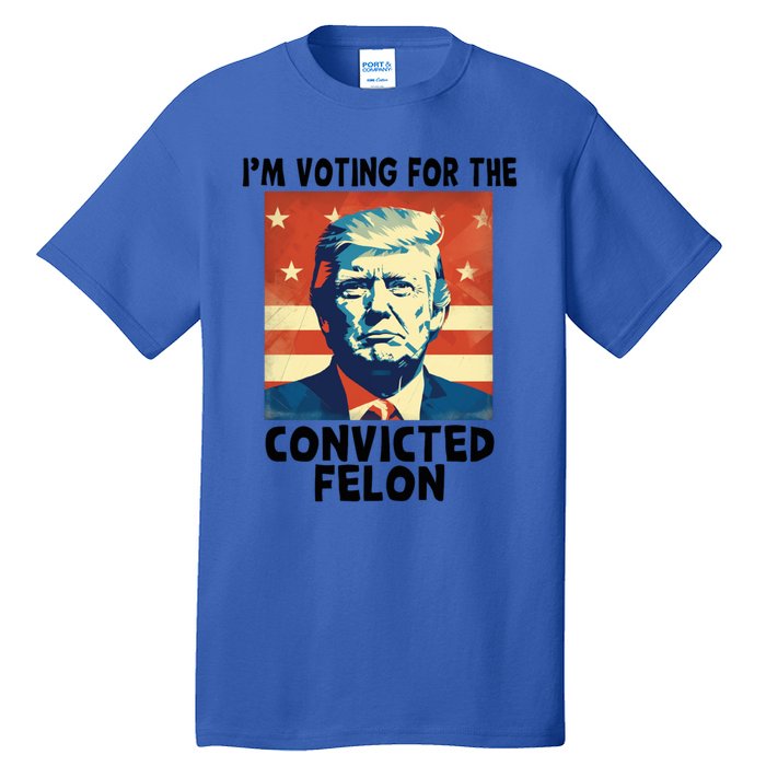 IM Voting Convicted Felon 2024 Donald Trump Vintage Us Flag Funny Gift Tall T-Shirt