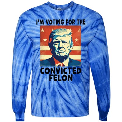 IM Voting Convicted Felon 2024 Donald Trump Vintage Us Flag Funny Gift Tie-Dye Long Sleeve Shirt