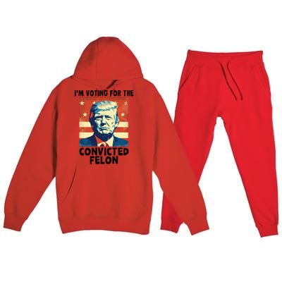 IM Voting Convicted Felon 2024 Donald Trump Vintage Us Flag Funny Gift Premium Hooded Sweatsuit Set