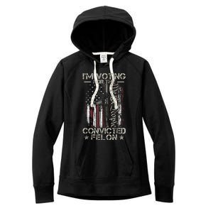 IM Voting Convicted Felon 2024 Convicted Felon 2024 Women's Fleece Hoodie