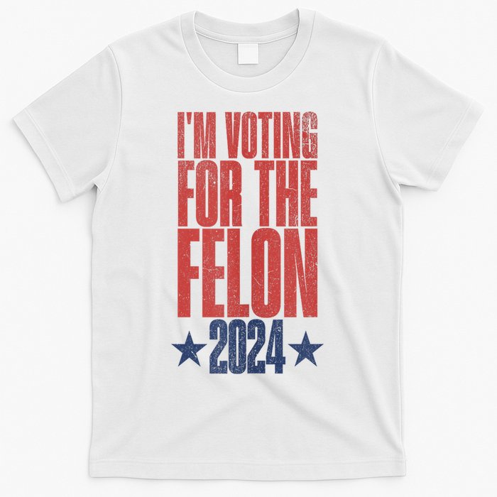 IM Voting Convicted Felon 2024 Stand Out With Bold Statement T-Shirt