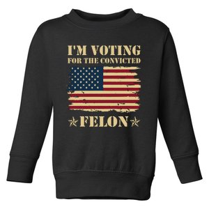 IM Voting Convicted Felon 2024 Toddler Sweatshirt