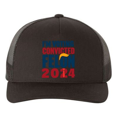 IM Voting Convicted Felon 2024 Graphic Yupoong Adult 5-Panel Trucker Hat