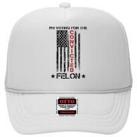 Im Voting Convicted Felon 2024 Pro Trump Usa Flag High Crown Mesh Back Trucker Hat