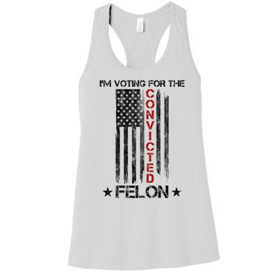 Im Voting Convicted Felon 2024 Pro Trump Usa Flag Women's Racerback Tank