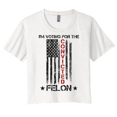 Im Voting Convicted Felon 2024 Pro Trump Usa Flag Women's Crop Top Tee