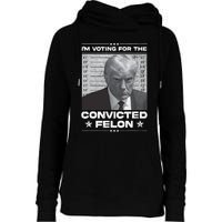 IM Voting Convicted Felon 2024 Trump 2024 Convicted Felon Womens Funnel Neck Pullover Hood