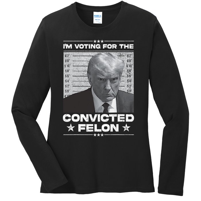 IM Voting Convicted Felon 2024 Trump 2024 Convicted Felon Ladies Long Sleeve Shirt