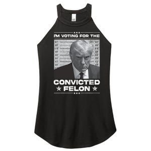 IM Voting Convicted Felon 2024 Trump 2024 Convicted Felon Women's Perfect Tri Rocker Tank