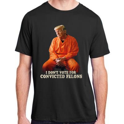 IM Voting Convicted Felon 2024 Trump 2024 Convicted Felon Adult ChromaSoft Performance T-Shirt