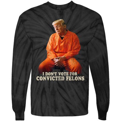 IM Voting Convicted Felon 2024 Trump 2024 Convicted Felon Tie-Dye Long Sleeve Shirt