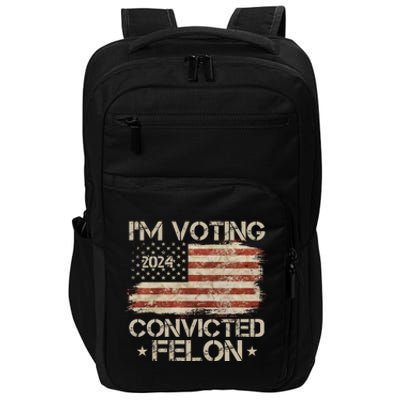 Im Voting Convicted Felon Trump Usa 2024 Vintage Impact Tech Backpack