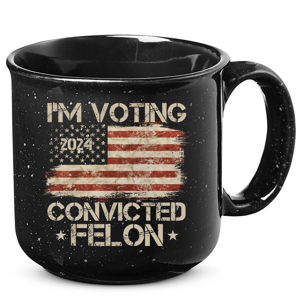 Im Voting Convicted Felon Trump Usa 2024 Vintage 15oz Campfire Ceramic Mug