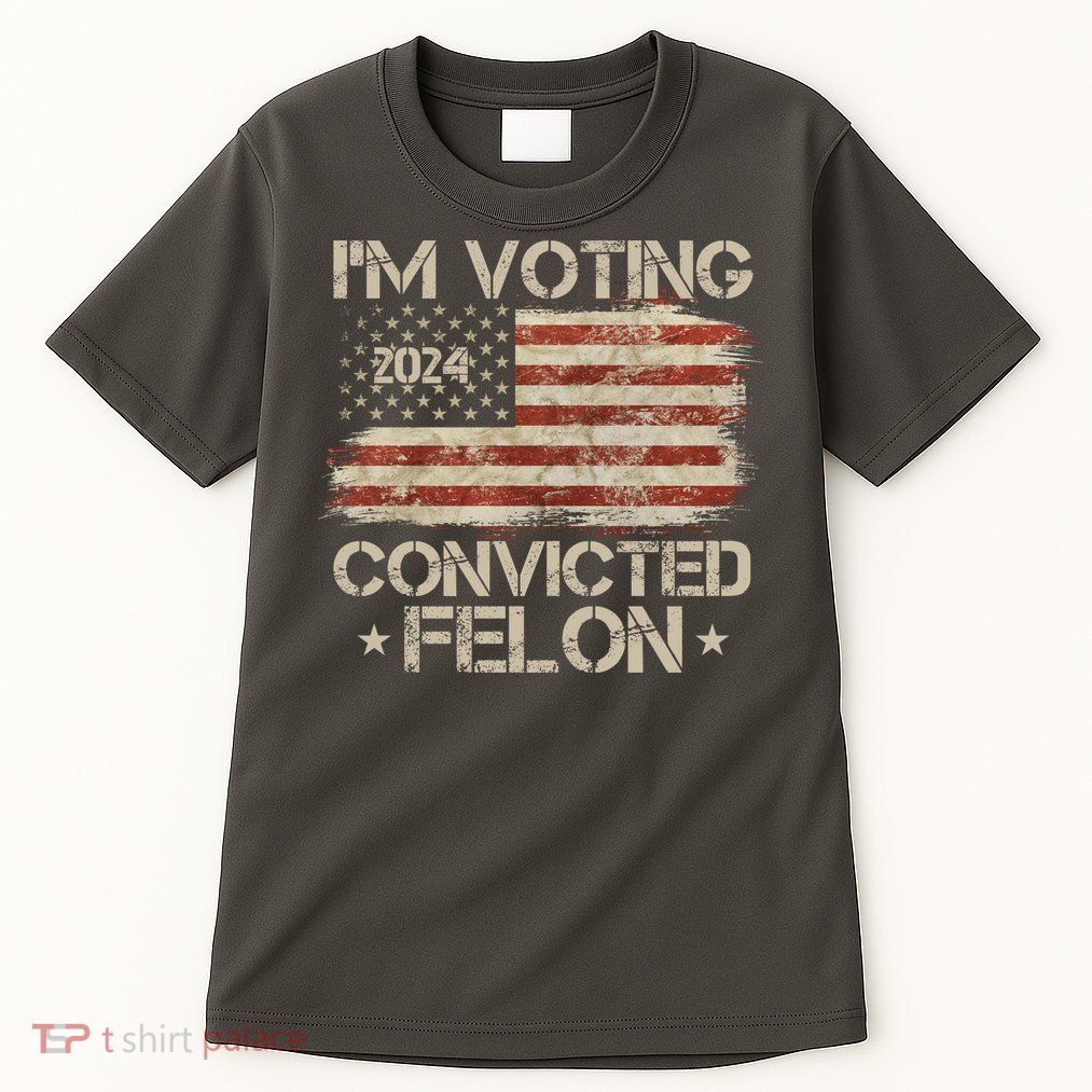 Im Voting Convicted Felon Trump Usa 2024 Vintage Tall T-Shirt