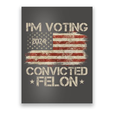 Im Voting Convicted Felon Trump Usa 2024 Vintage Poster
