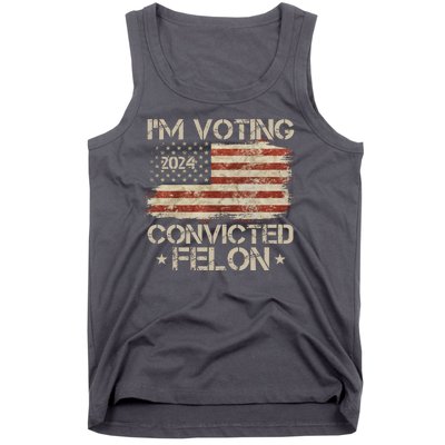 Im Voting Convicted Felon Trump Usa 2024 Vintage Tank Top