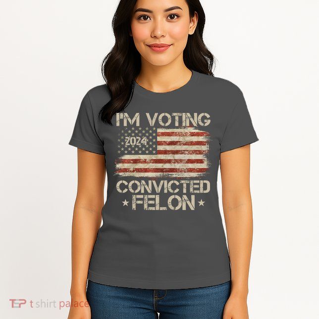 Im Voting Convicted Felon Trump Usa 2024 Vintage Womens T-Shirt