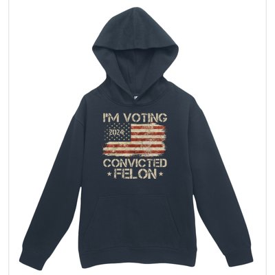 Im Voting Convicted Felon Trump Usa 2024 Vintage Urban Pullover Hoodie