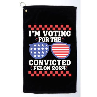 IM Voting Convicted Felon 2024 Usa Flag Sunglasses Groovy Gift Golf Towel