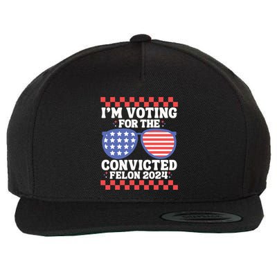 IM Voting Convicted Felon 2024 Usa Flag Sunglasses Groovy Gift Wool Snapback Cap