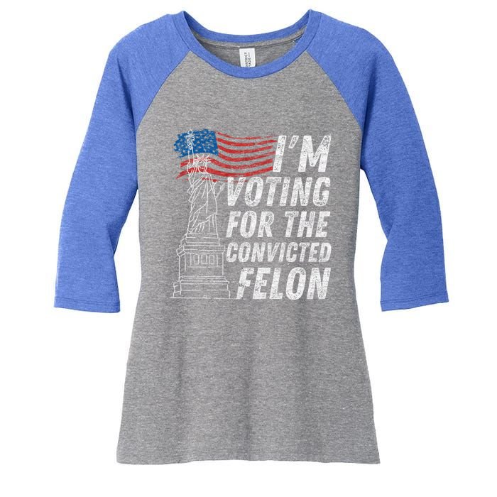 IM Voting Convicted Felon Funny Pro Trump 2024 Funny Gift Women's Tri-Blend 3/4-Sleeve Raglan Shirt