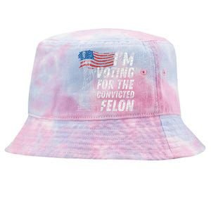 IM Voting Convicted Felon Funny Pro Trump 2024 Funny Gift Tie-Dyed Bucket Hat