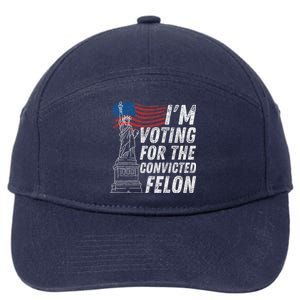 IM Voting Convicted Felon Funny Pro Trump 2024 Funny Gift 7-Panel Snapback Hat