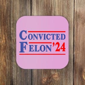 IM Voting Convicted Felon 2024 Trump 2024 Convicted Felon Coaster