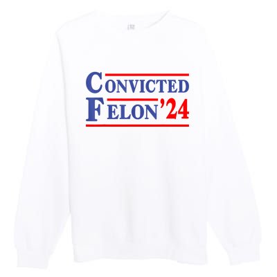 IM Voting Convicted Felon 2024 Trump 2024 Convicted Felon Premium Crewneck Sweatshirt