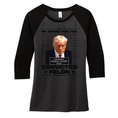 Im Voting Convicted Felon 2024 Trump 2024 Convicted Felon Women's Tri-Blend 3/4-Sleeve Raglan Shirt