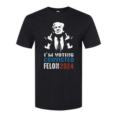 Im Voting Convicted Felon 2024 Trump Funny Quote Softstyle CVC T-Shirt