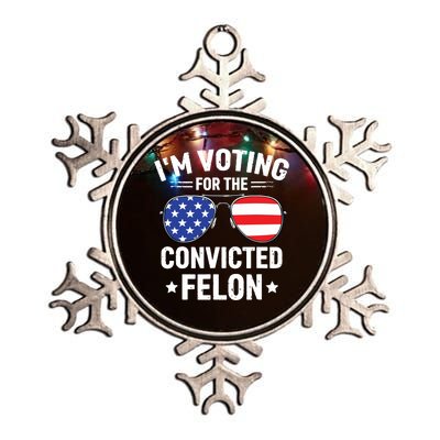 Im Voting Convicted Felon Funny Pro Trump 2024 Metallic Star Ornament