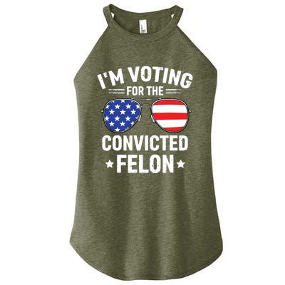 Im Voting Convicted Felon Funny Pro Trump 2024 Women's Perfect Tri Rocker Tank